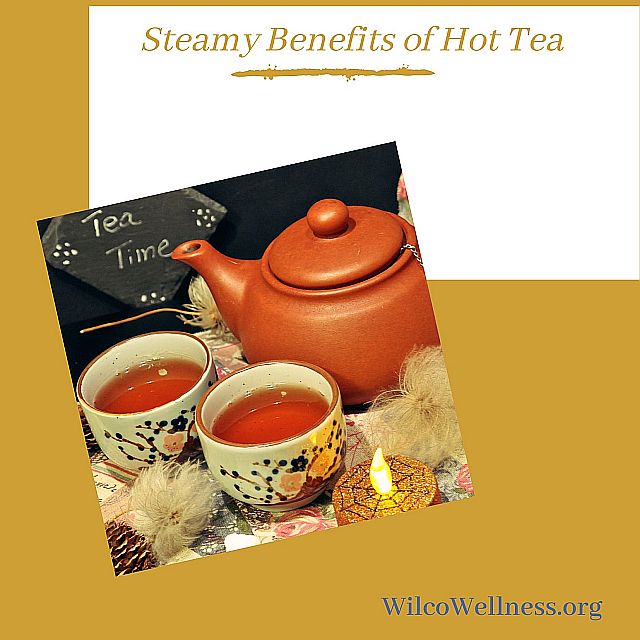 Steamy Benefits of Hot Tea