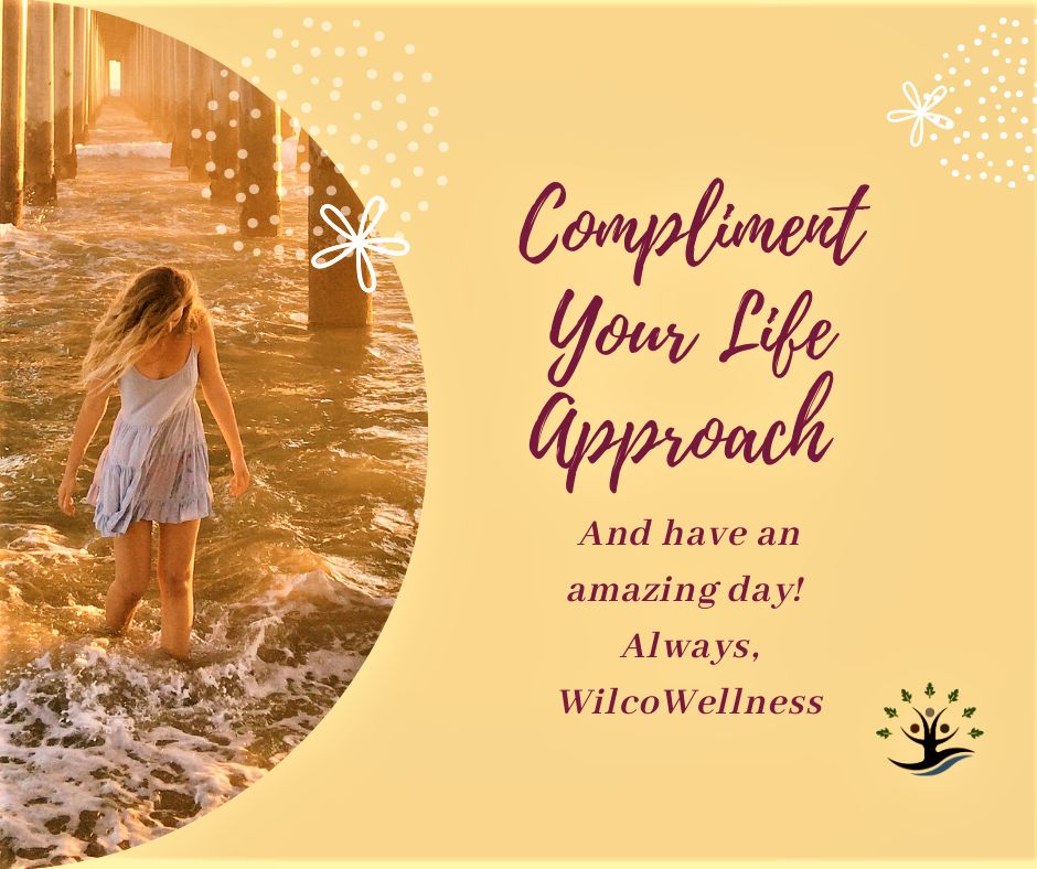 Compliment-Your-Life-Approach