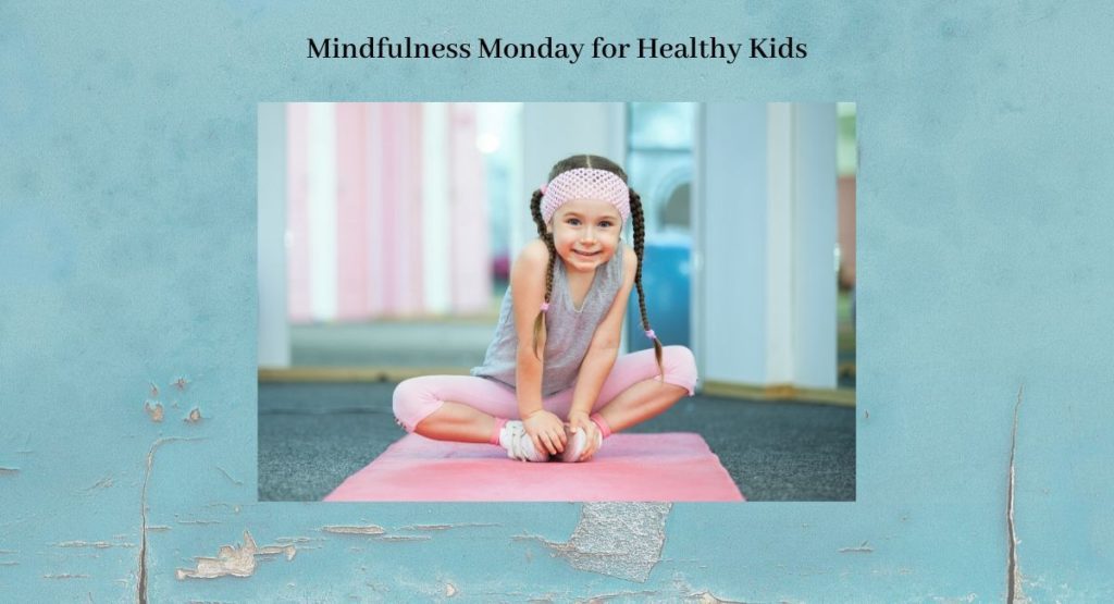 Mindfulness Monday