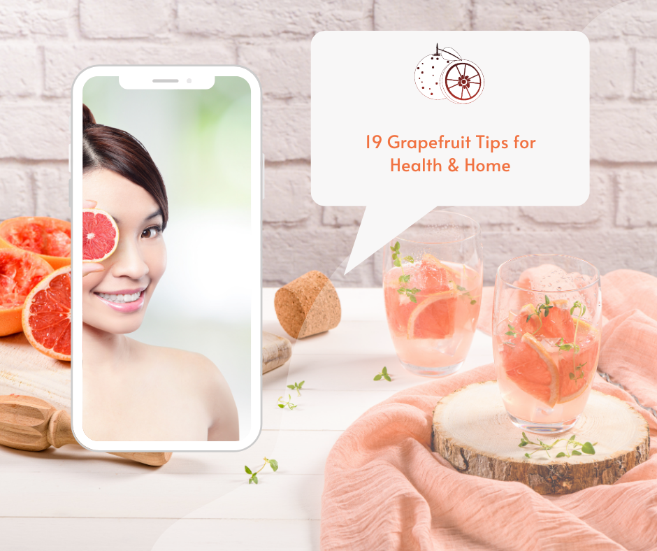 19 Grapefruit Tips WilcoWellness