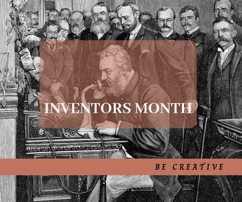 National-Inventors-Month-Be-Creative WilcoWellness